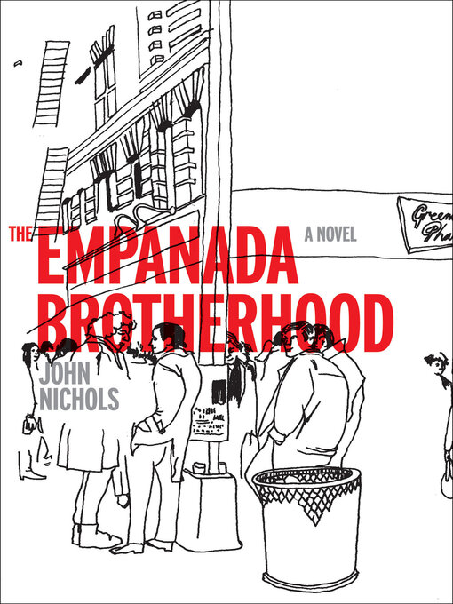 Title details for The Empanada Brotherhood by John Nichols - Available